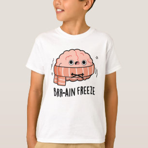 Brain Freeze Funny Biology Anatomy Pun  T-Shirt