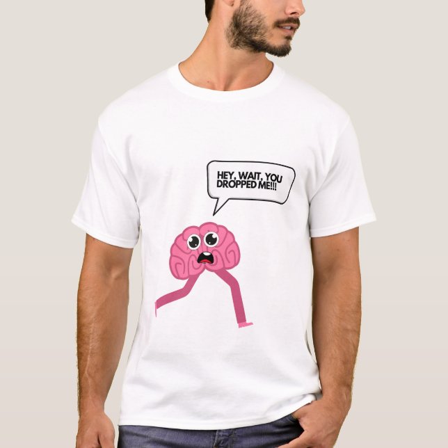 Brain Funny Meme T-Shirts (Front)