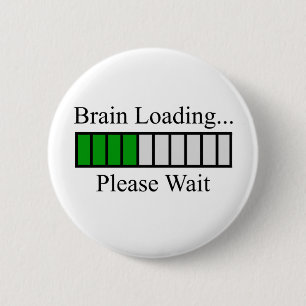 Brain Loading Bar 6 Cm Round Badge