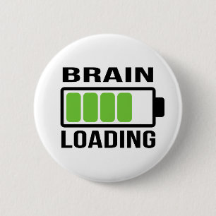 Brain Loading Bar Funny 6 Cm Round Badge