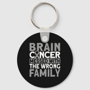 Brain Messed With The Wrong Family Brain Cancer  Key Ring