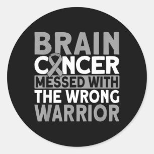 Brain messed with the wrong warrior Brain Cancer Classic Round Sticker