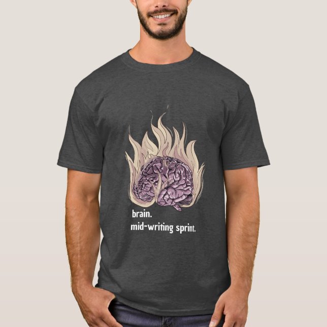 Brain on fire writing t-Shirt (Front)