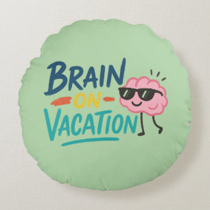 Brain on Vacation Round Throw Pillow Funny Retro