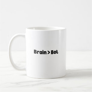 Brain Over Bot Mug – Smart and Funny Mug for AI De