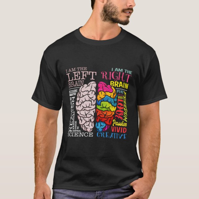 Brain P Left And Right Brain Neuroscience T-Shirt (Front)