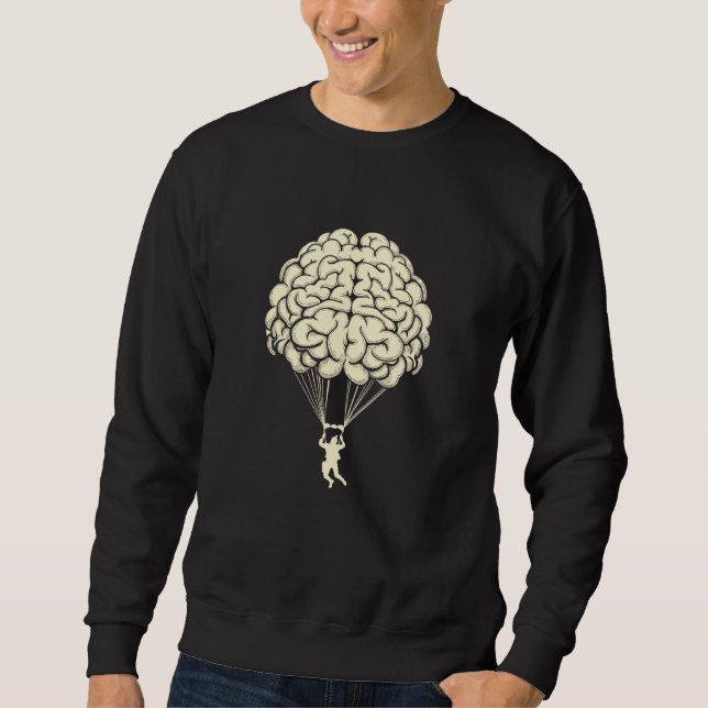 Brain Parachute Skydiving Parachuting Skydiver Sweatshirt (Front)