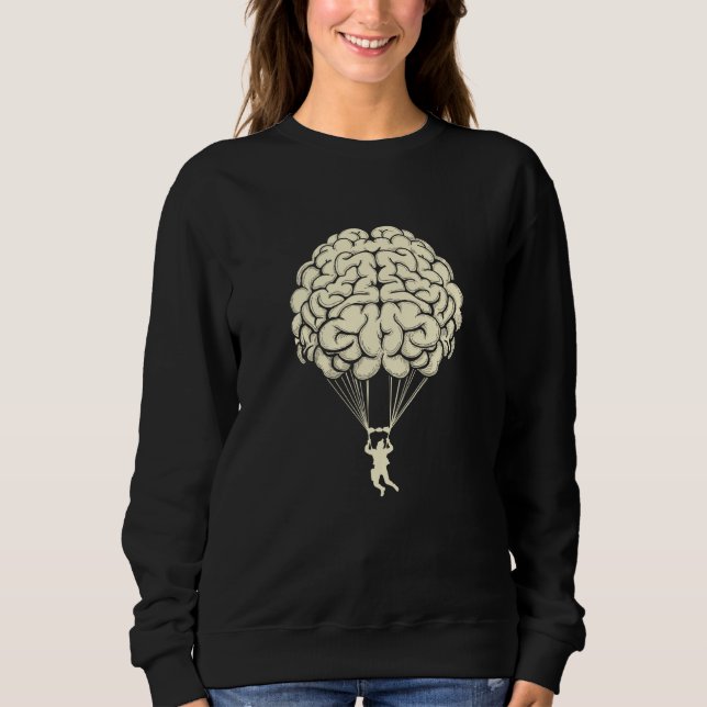 Brain Parachute Skydiving Parachuting Skydiver Sweatshirt (Front)