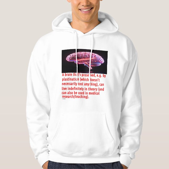 Brain Preservation Message #3 Hoodie (Front)