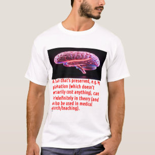 Brain Preservation Message (luminous) T-Shirt