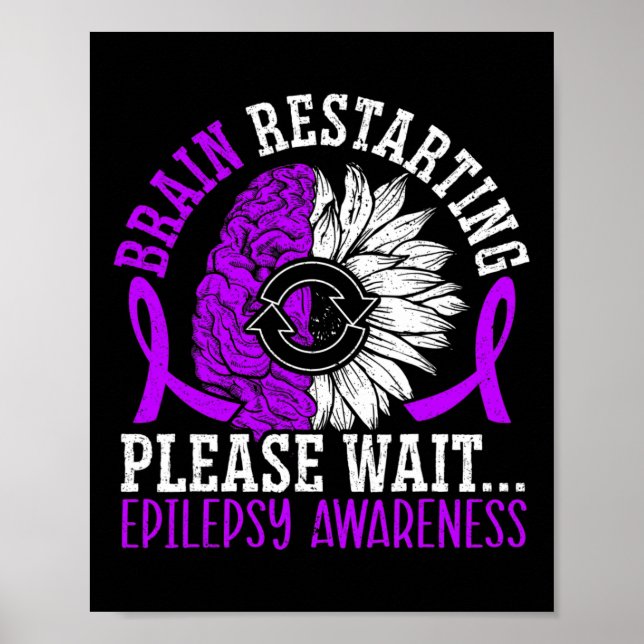 Brain Restarting Please Wait Epileptic Epilepsy Aw Poster (Front)