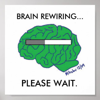 "BRAIN REWIRING" poster
