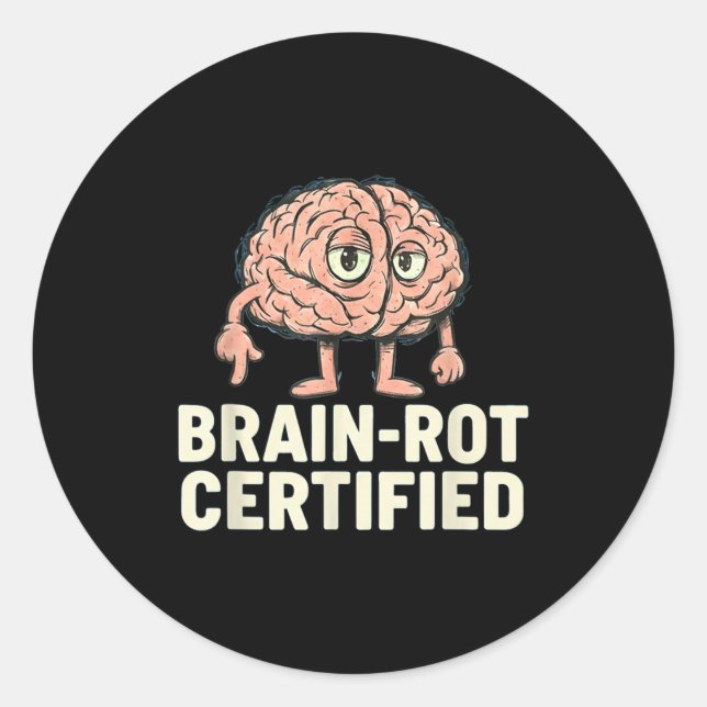 Brain-rot Certified Funny Gamer Hilarious Meme Gif Classic Round Sticker (Front)