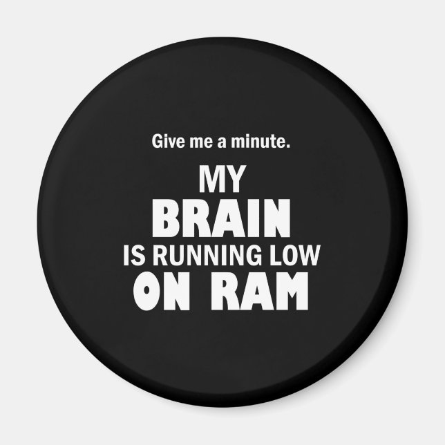 Brain running low on RAM Magnet (Front)