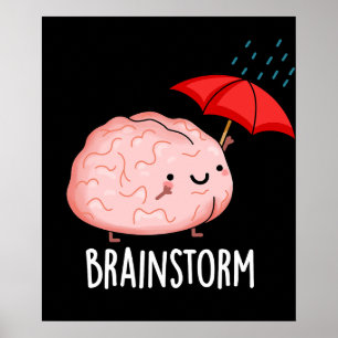 Brain Storm Funny Anatomy Pun Dark BG Poster