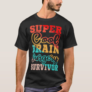 Brain Surgery Head Injury Tumor Cancer Survivor Aw T-Shirt