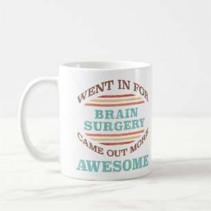 Brain Surgery Recovery Humour Coffee Mug