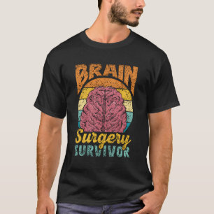 Brain Surgery Survivor Aneurysm Patient Tumour T-Shirt