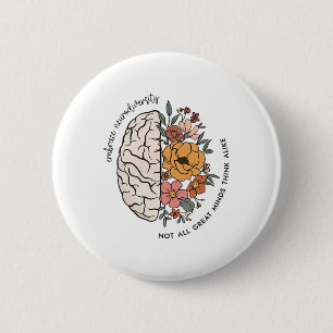 Brain Teacher Neurodiversity Not All Great Minds T 6 Cm Round Badge