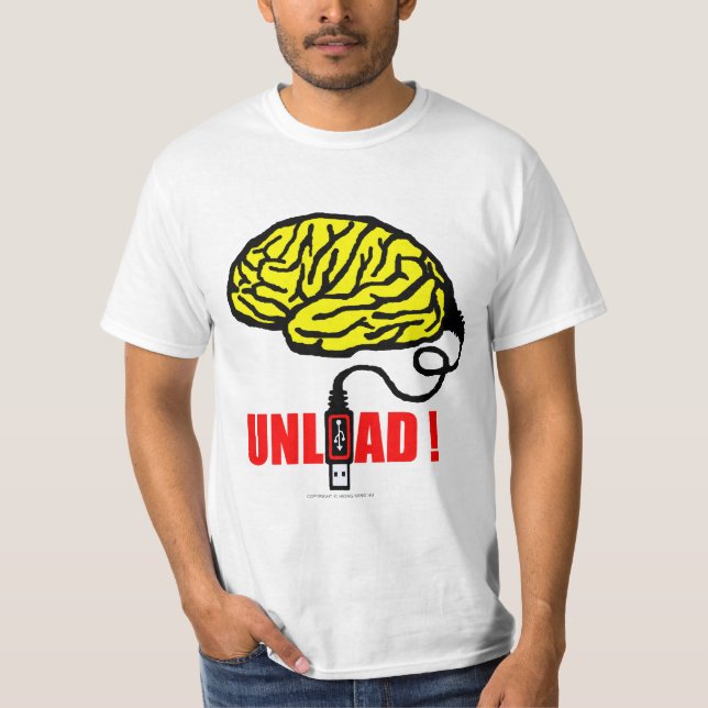 brain to unload T-Shirt (Front)