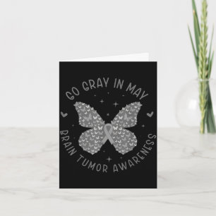 Brain tumor awareness wear gray in may strong card
