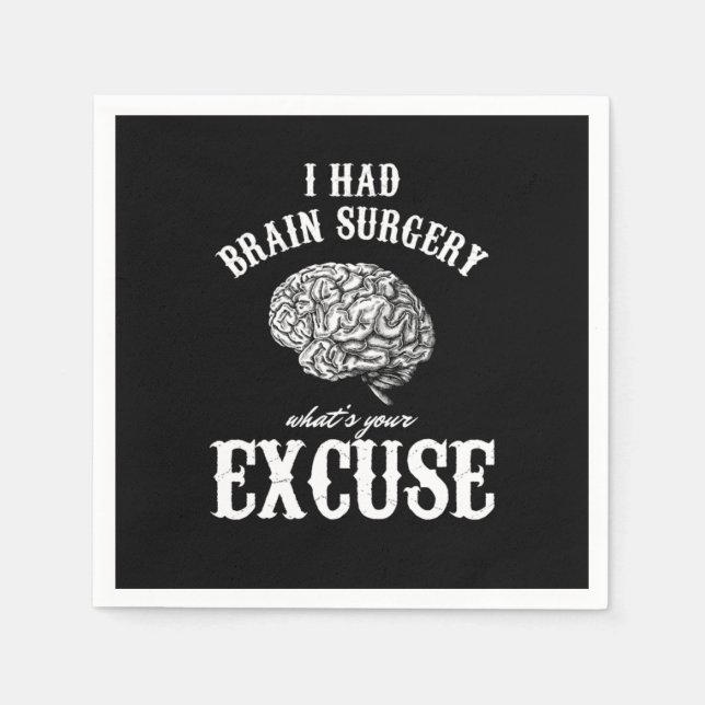Brain Tumour Awareness Gift I Had Brain Surgery Wh Napkin (Front)