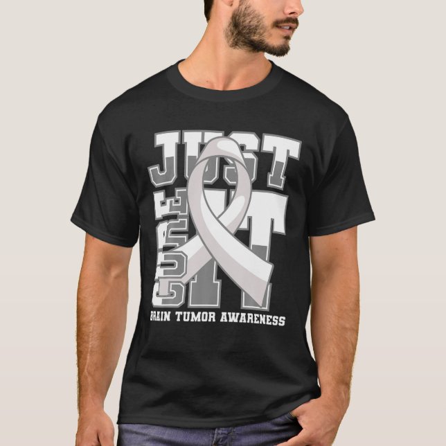 Brain Tumour Awareness Just Cure It T-Shirt (Front)