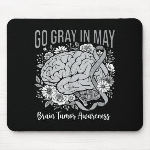 Brain tumour awareness wear grey in may strong mouse pad