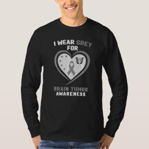 Brain Tumour I Wear Grey For Brain Tumour Awaren T-Shirt
