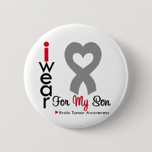 Brain Tumour I Wear Grey Ribbon For My Son 6 Cm Round Badge