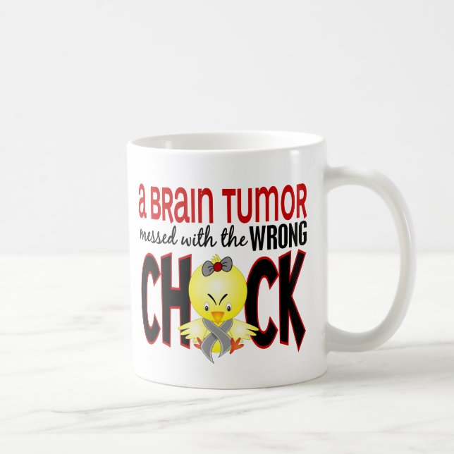 Brain Tumour Messed With The Wrong Chick Coffee Mug (Right)
