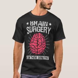 Brain Tumour Recovery  Brain Surgery Survivor T-Shirt