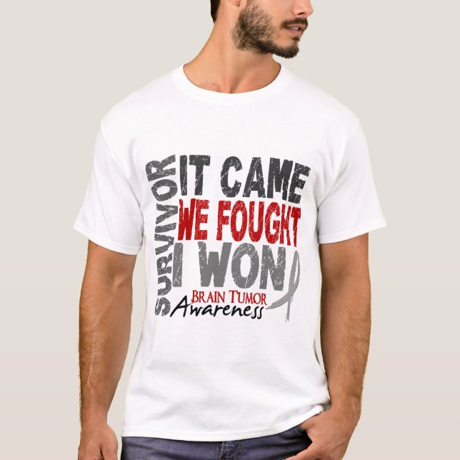 Brain Tumour Survivor It Came We Fought I Won T-Shirt (Front)