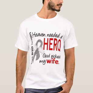 Brain Tumours Heaven Needed a Hero Wife T-Shirt