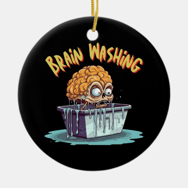 Brain Washing Ceramic Ornament (Front)