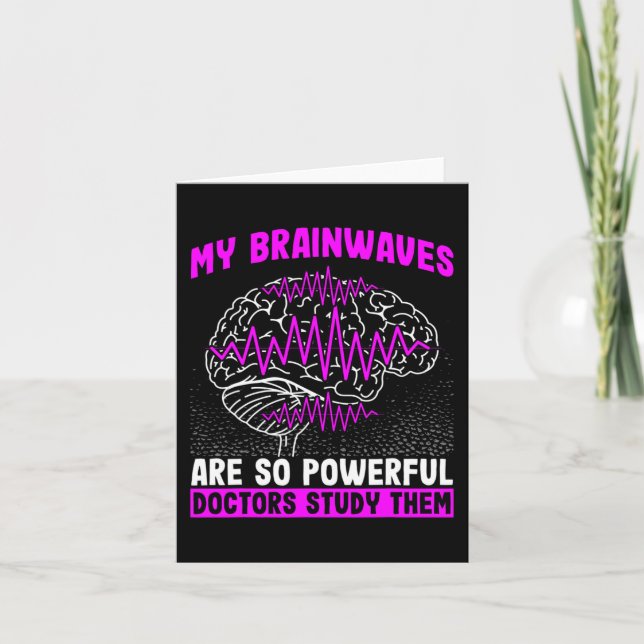 Brain Waves Are So Powerful Doctors Study Them Epi Card (Front)