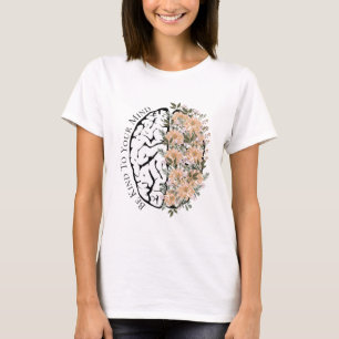 Brain With Florals Be Kind To Your Mind Female T-Shirt