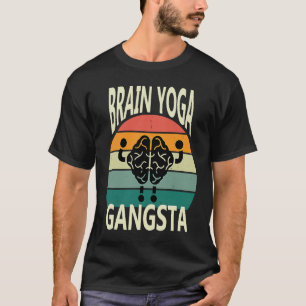 Brain Yoga Gangsta Gangster Spiritual Retro Vinta T-Shirt