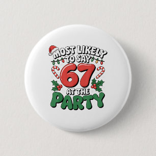 Brainrot Funny Xmas 67 Meme Christmas Most Likely 6 Cm Round Badge