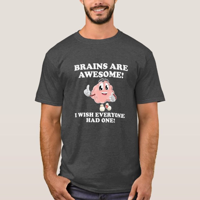 Brains Are Awesome Funny Tshirt blk (Front)