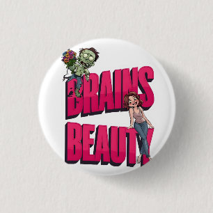 Brains & Beauty – Zombie Humour Design 3 Cm Round Badge