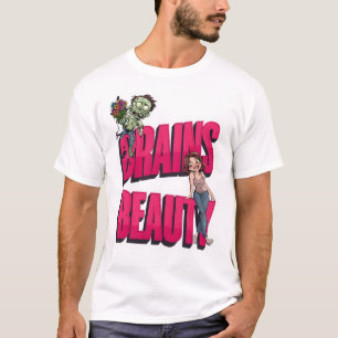 Brains & Beauty – Zombie Humour Design T-Shirt