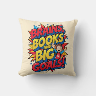 Brains Books and Big Goals - Fun Back-to-School Cushion