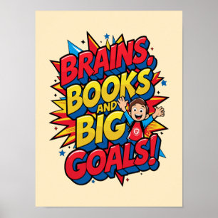 Brains Books and Big Goals - Fun Back-to-School Poster