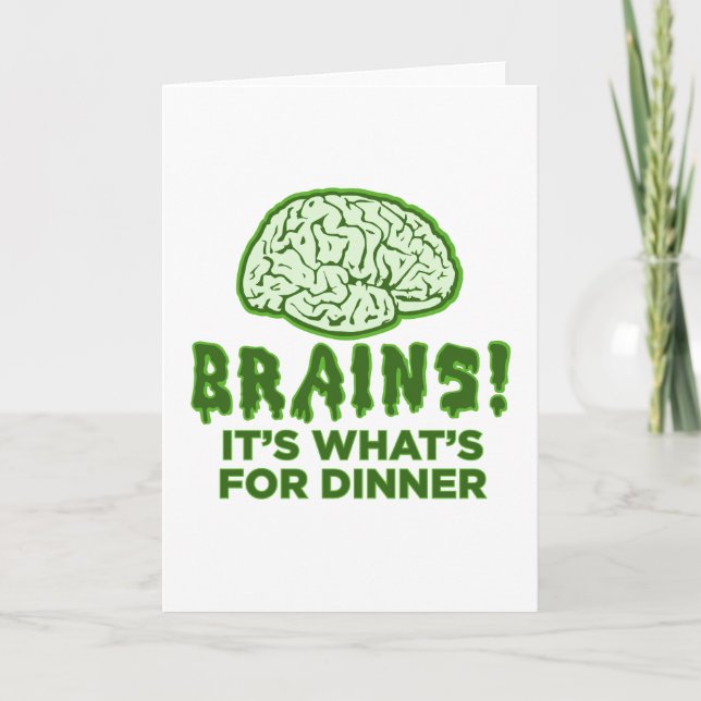 Brains, It's What's For Dinner Card (Front)