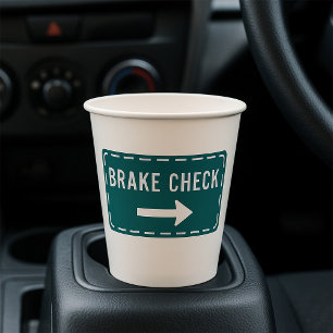 Brake Check Road Sign with Arrow  Paper Cups