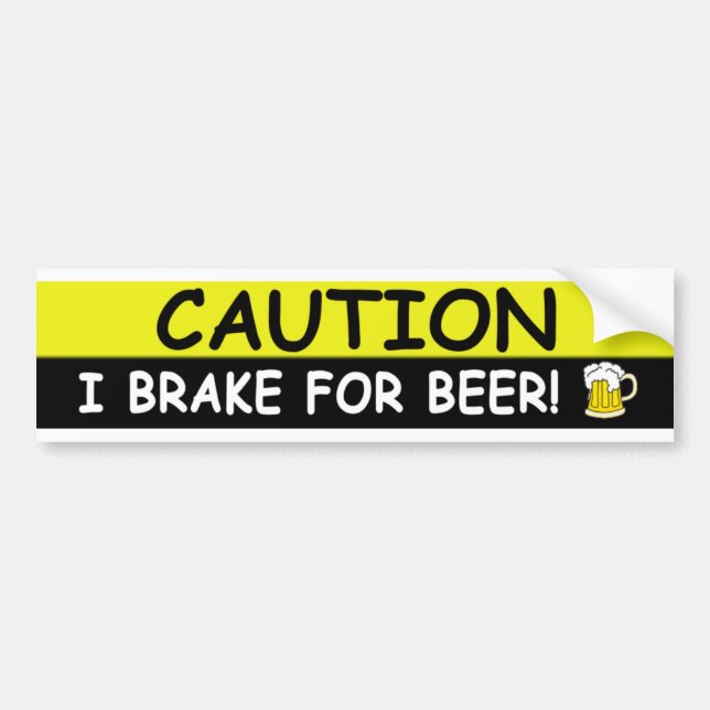 Brake For BEER Bumper Sticker (Front)