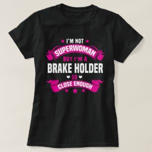 Brake Holder T-Shirt