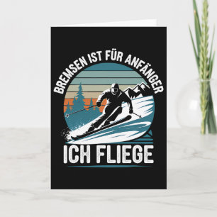 Brakes Is For Beginners I Fly Skier Skiing  Card