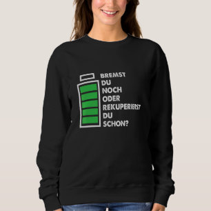 Braking Car Recuperating Electric Car Battery Driv Sweatshirt